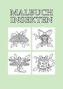 Malbuch Insekten: Insektenarten Malbuch 50 Seiten, Größe 21 x 29.7 CM (DIN A4)