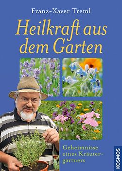 Heilkraft aus dem Garten