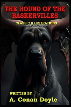 The Hound of the Baskervilles: Classic Illustrations