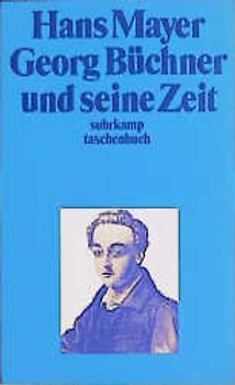 Georg Büchner und seine Zeit