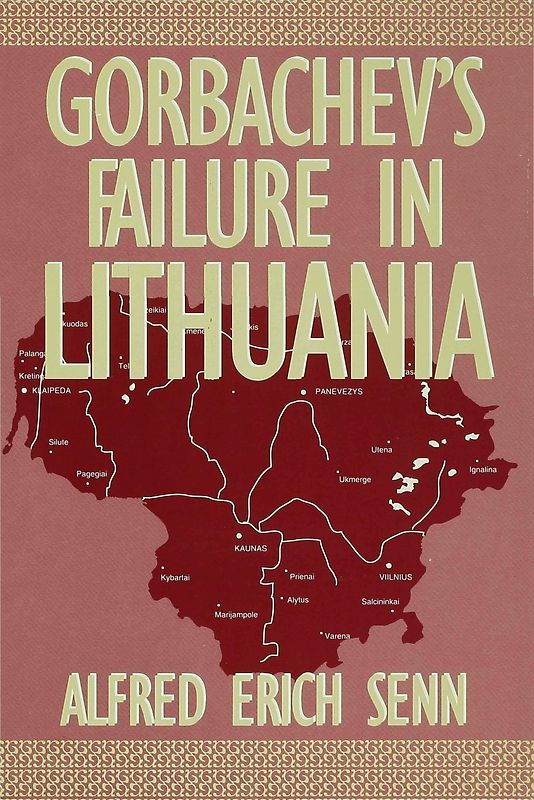 Gorbachev's Failure in Lithuania