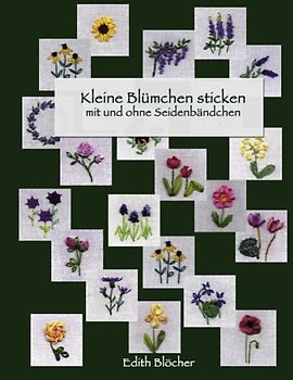 Kleine Blümchen sticken. mit und ohne Seidenbändchen