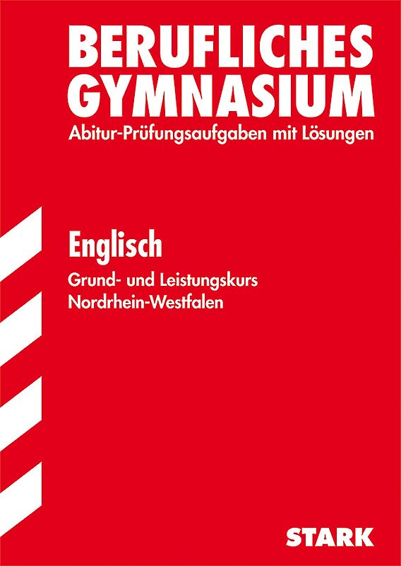 Berufskolleg Nordrhein-Westfalen / Englisch Grund- und Leistungskurs 2012