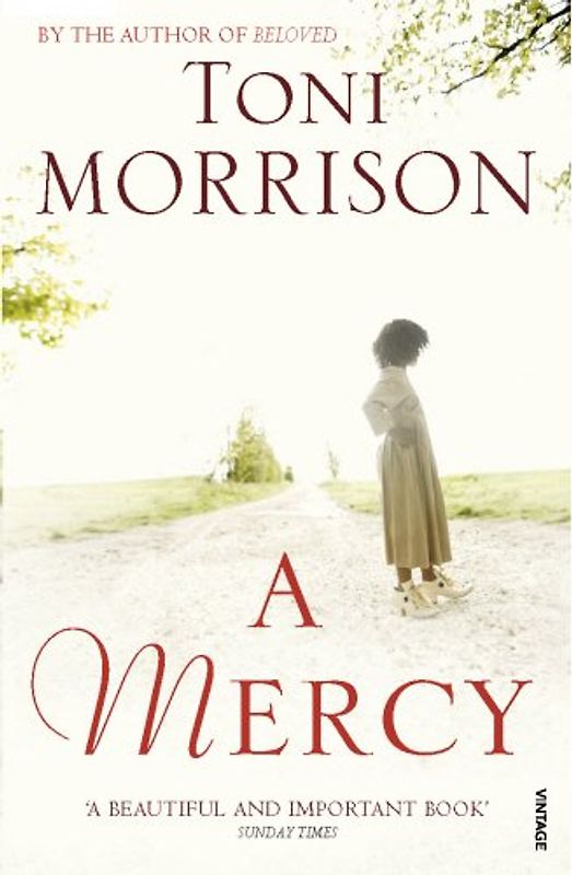 A Mercy. Toni Morrison - Toni Morrison