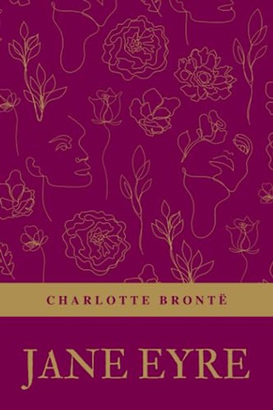 Jane Eyre: An Autobiography: The 1847 Coming of Age Classic (Annotated)