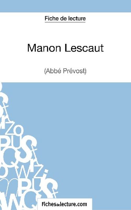 Manon Lescaut - L'abbé Prévost (Fiche de lecture)