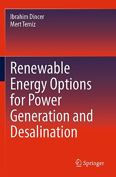 Renewable Energy Options for Power Generation and Desalination