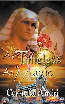 As Timeless As Magic (Kismet, Band 2)