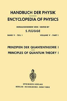 Prinzipien der Quantentheorie I / Principles of Quantum Theory I