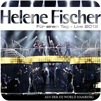 Helene Fischer - Für Einen Tag: Live 2012 [2 CDs]