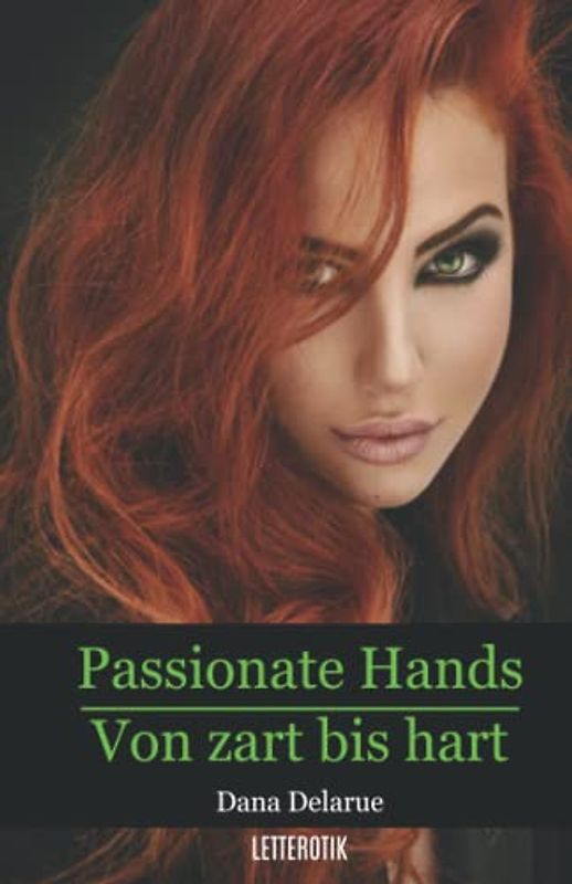 Passionate Hands - Von zart bis hart