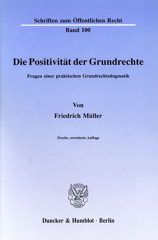 Die Positivität der Grundrechte.