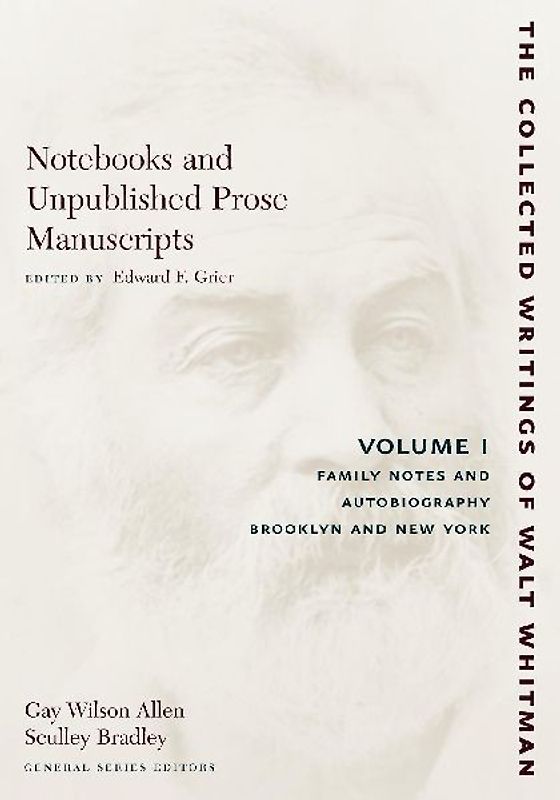 Notebooks and Unpublished Prose Manuscripts: Volume I