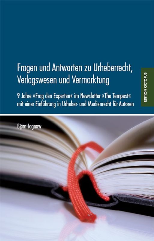 Fragen und Antworten zu Urheberrecht, Verlagswesen und Vermarktung 2008