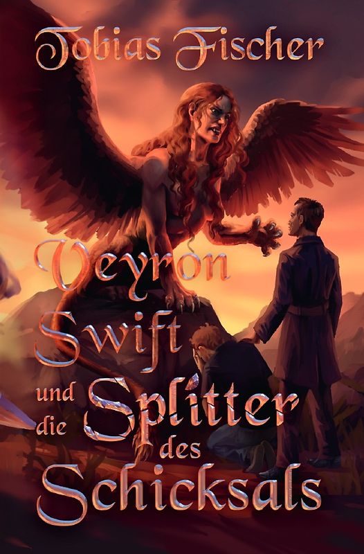 Veyron Swift und die Splitter des Schicksals