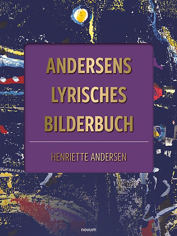 Andersens lyrisches Bilderbuch