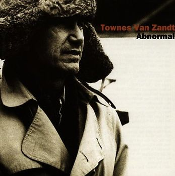 Townes Van Zandt - Abnormal