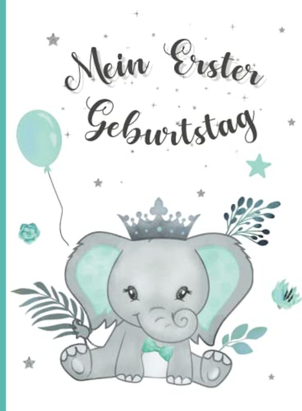 Mein Erster Geburtstag: Erinnerungsbuch, Tagebuch, Album zum Vervollständigen für Babys Jungen und Mädchen. Babys erster Geburtstag. Geschenk für neue ... Neugeborene. Schwangerschaftsgeschenk.