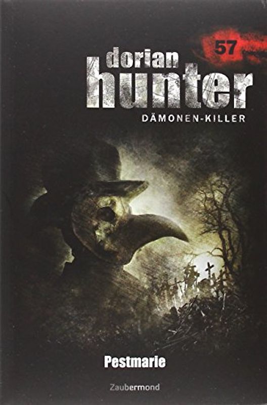 Dorian Hunter Buch 57 – Pestmarie