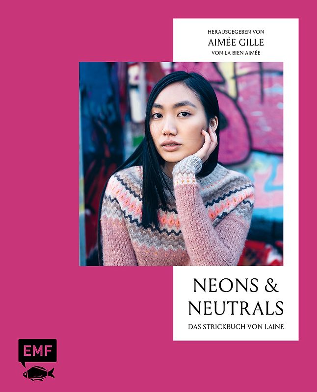 Neons and Neutrals – Das Strickbuch von Laine