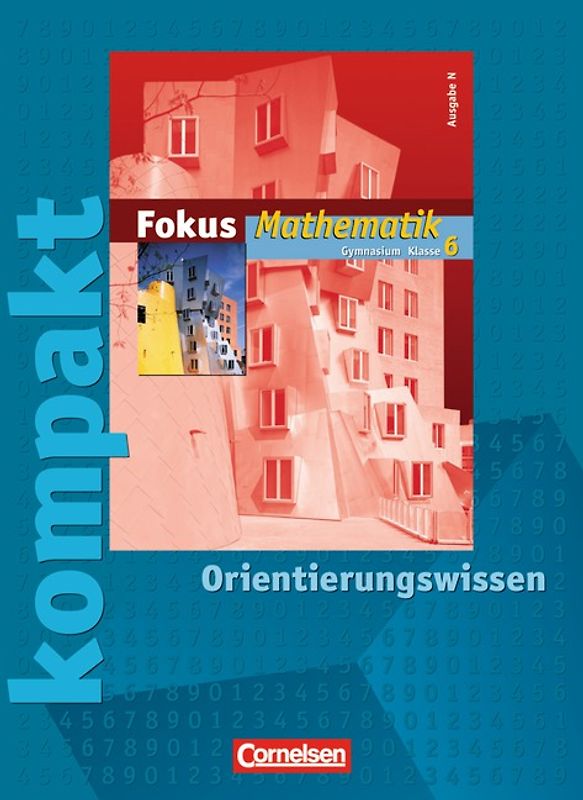 Fokus Mathematik - Gymnasium - Ausgabe N / 6. Schuljahr - Fokus kompakt - Orientierungswissen