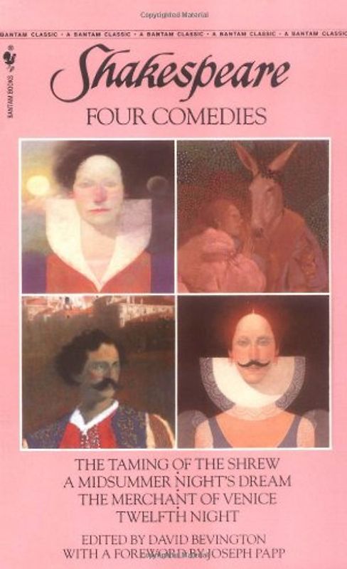 Four Comedies: The Taming of the Shrew, A Midsummer Night's Dream, The Merchant of Venice, Twelfth Night (Bantam Classics) - Shakespeare, William