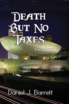 Death But No Taxes Large Print