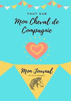 Mon Journal Pour Animaux De Compagnie - Mon Cheval