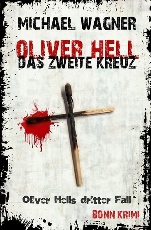 Oliver Hell / Oliver Hell – Das zweite Kreuz