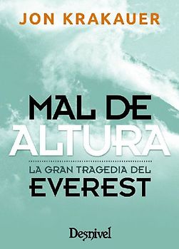 Mal de altura : la gran tragedia del Everest