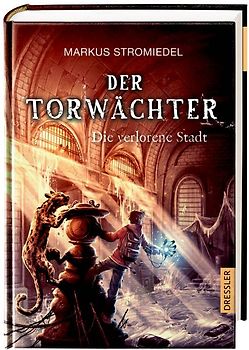 Der Torwächter 2. Die verlorene Stadt