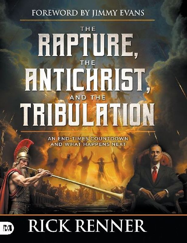 The Rapture, the Antichrist, and the Tribulation