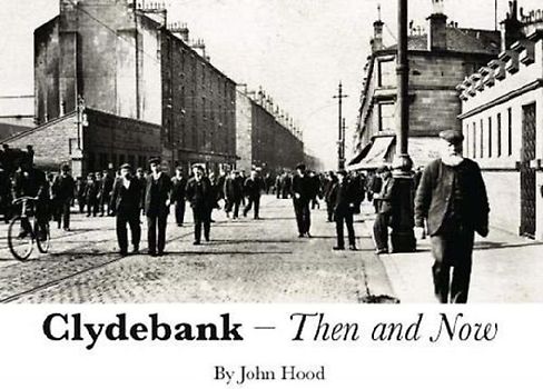 Clydebank Then & Now