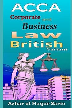 ACCA Corporate and Business Law: British Variant