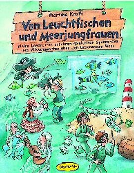 Von Leuchtfischen und Meerjungfrauen