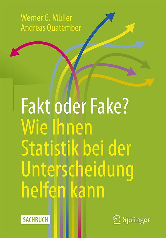 Fakt oder Fake? Wie Ihnen Statistik bei der Unterscheidung helfen kann