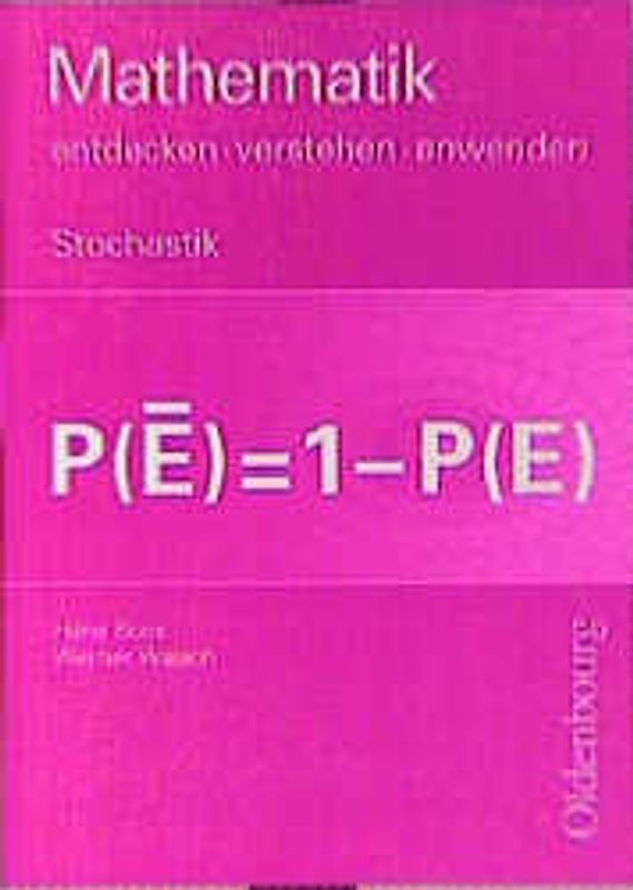 Mathematik. Entdecken - verstehen - anwenden / Stochastik