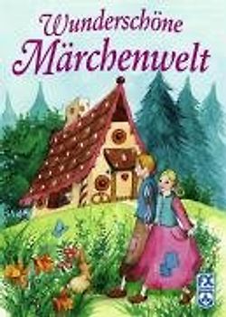 Wunderschöne Märchenwelt