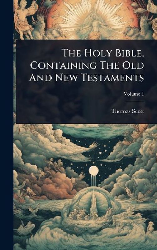 The Holy Bible, Containing The Old And New Testaments