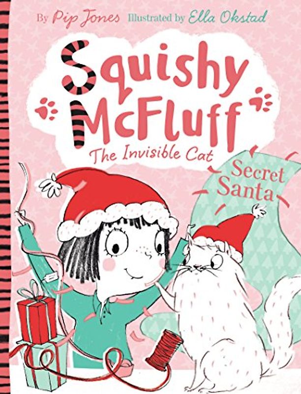 Squishy McFluff: Secret Santa: 1 (Squishy McFluff the Invisible Cat)