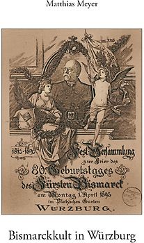 Bismarckkult in Würzburg