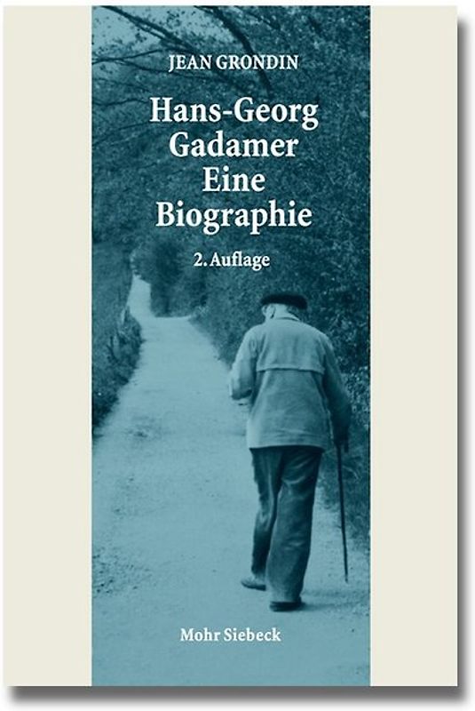 Hans-Georg Gadamer - Eine Biographie