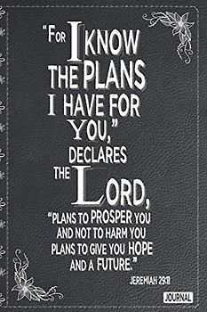 | Christian Gift Journal Black Faux Leather | I Know The Plans Jeremiah 29:11 Bible Verse: Inspirational Christian Notebook 200 Lined Pages 6 x 9 | ... & thanksgiving present For Christians