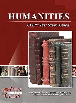 Humanities CLEP Test Study Guide