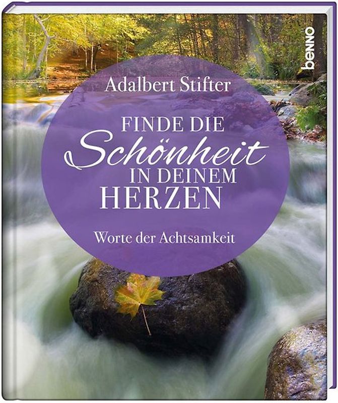 Finde die Schönheit in deinem Herzen