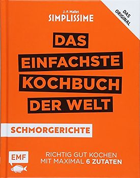 Simplissime – Das einfachste Kochbuch der Welt: Schmorgerichte