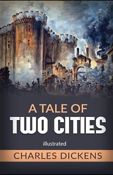 A Tale of Two Cities Illustrated