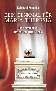 Kein Denkmal für Maria Theresia