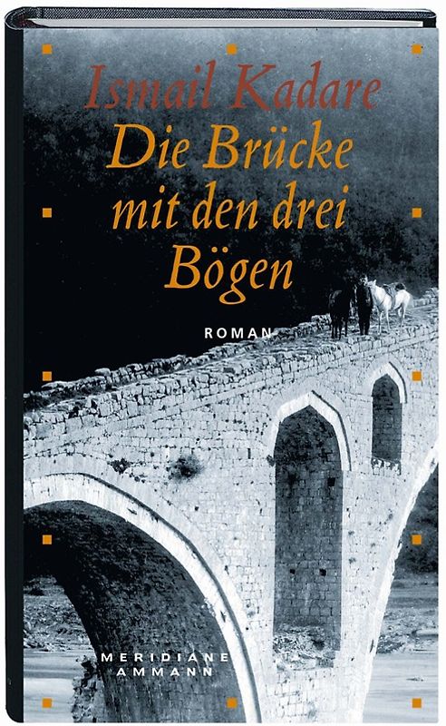 Die Brücke mit den drei Bögen