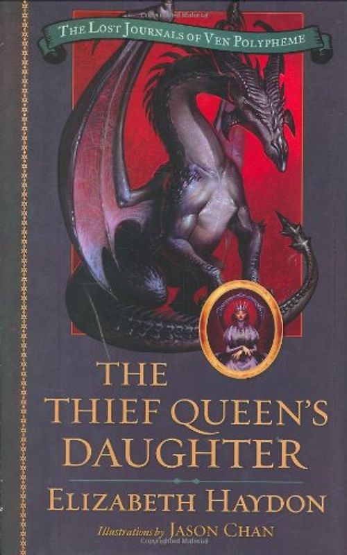 The Thief Queen's Daughter (Lost Journals of Ven Polypheme (Hardback))
